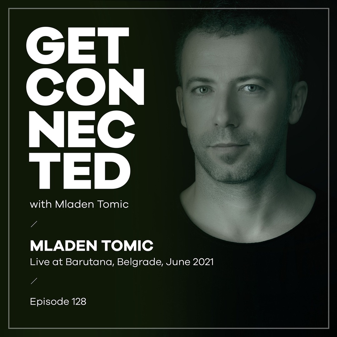 Cover von Get Connected with Mladen Tomic - 128 - Live at Barutana, Belgrade