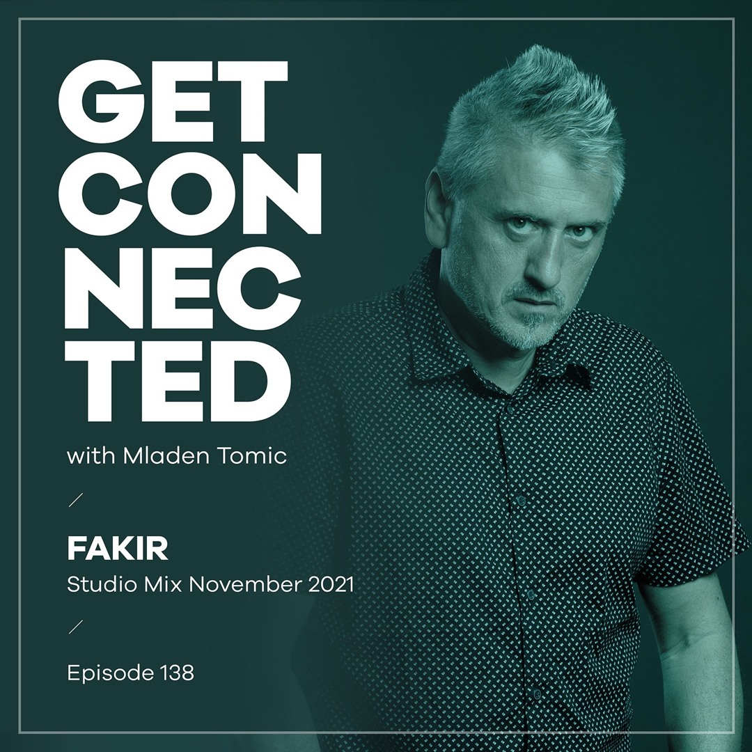 Cover von Get Connected with Mladen Tomic - 138 - Guest Mix by Fakir
