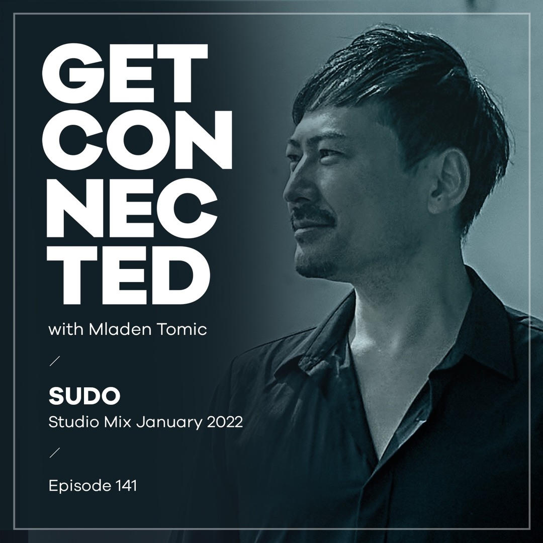 Cover von Get Connected with Mladen Tomic - 141 - Guest Mix by SUDO