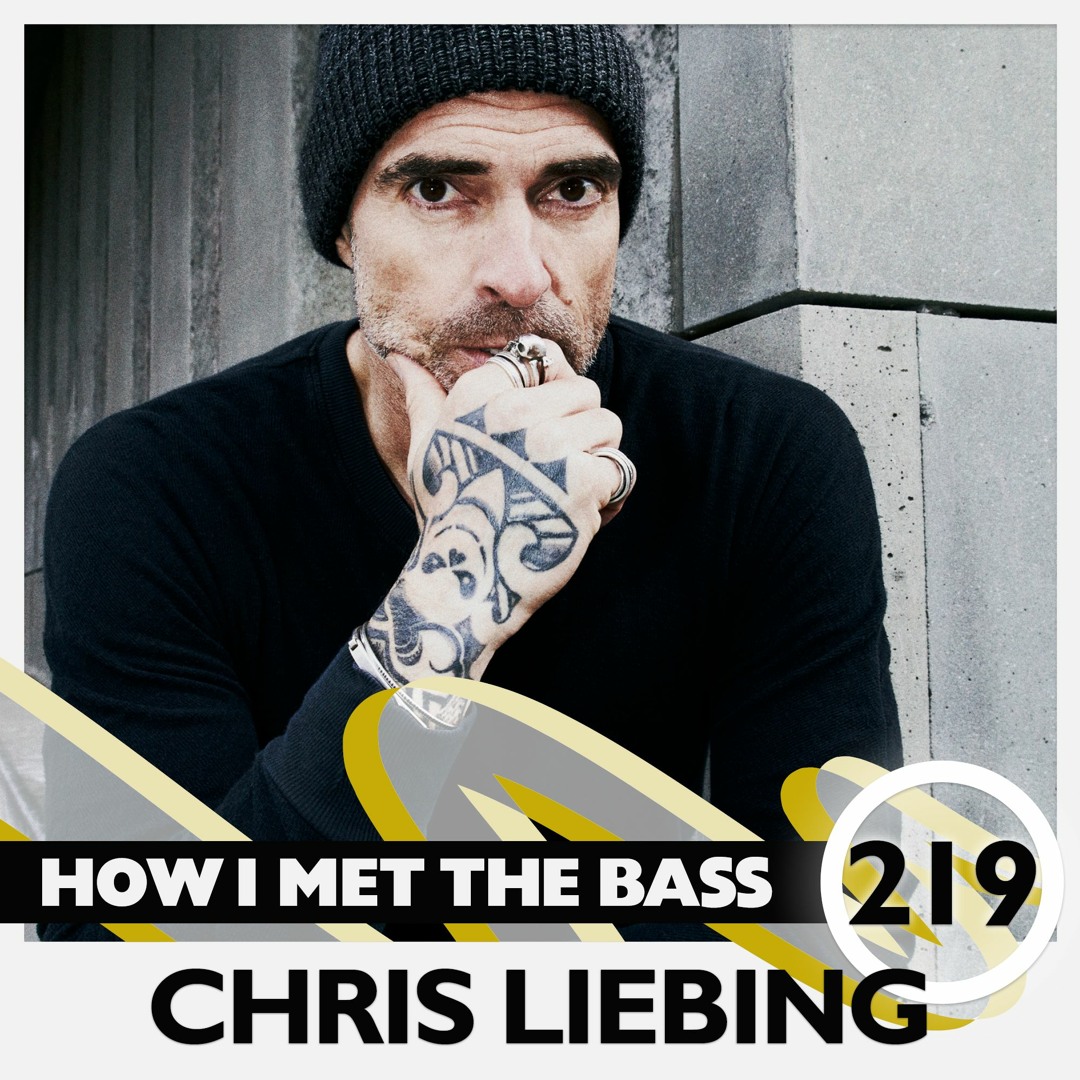 Cover von Chris Liebing - HOW I MET THE BASS #219