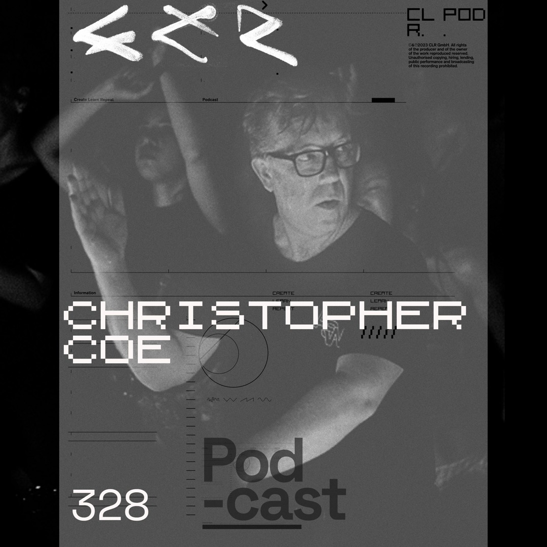 Cover von CLR Podcast 328 I Christopher Coe