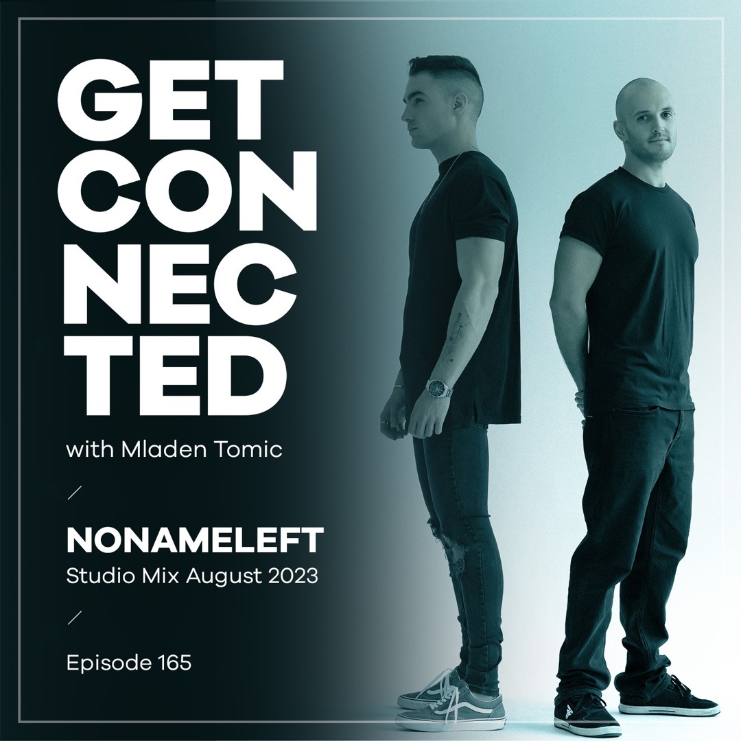 Cover von Get Connected with Mladen Tomic - 165 - Guest Mix by NoNameLeft