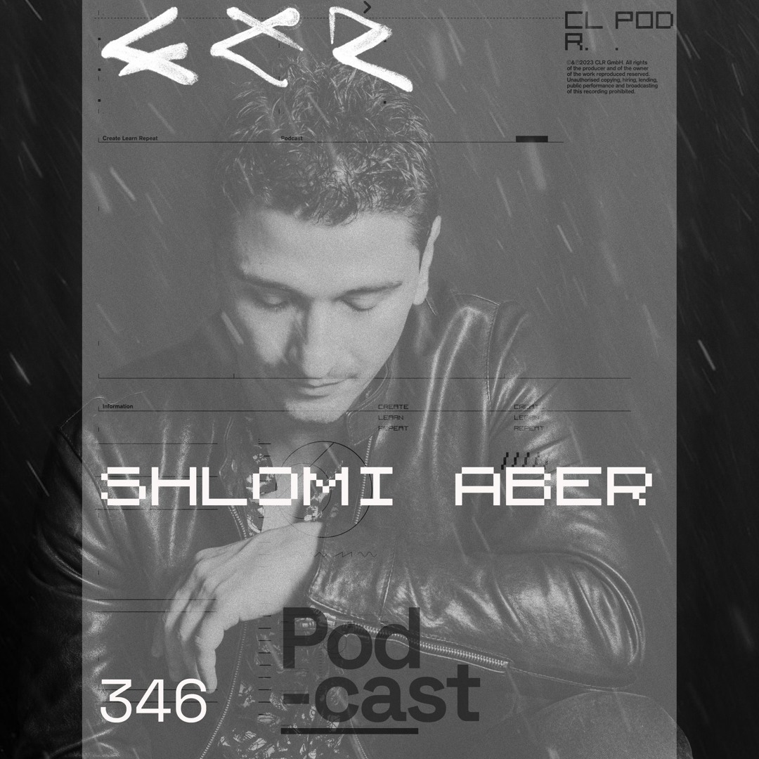 Cover von CLR Podcast 346 I Shlomi Aber