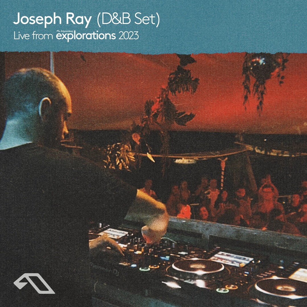 Cover von Joseph Ray (Dnb Set) at the Yacht Club | Anjunadeep Explorations 2023