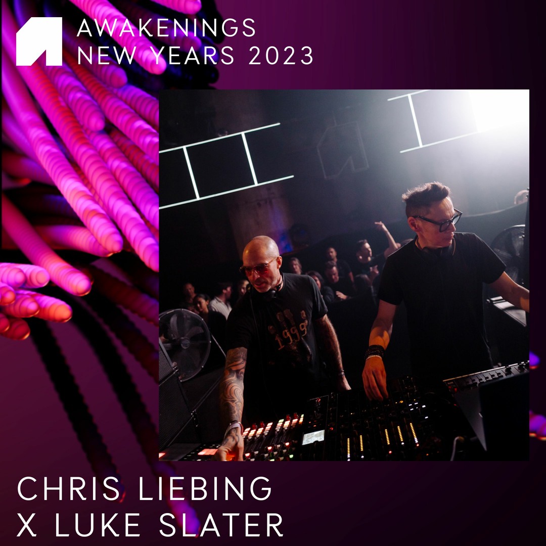 Cover von Chris Liebing & Luke Slater - Awakenings New Years 2023