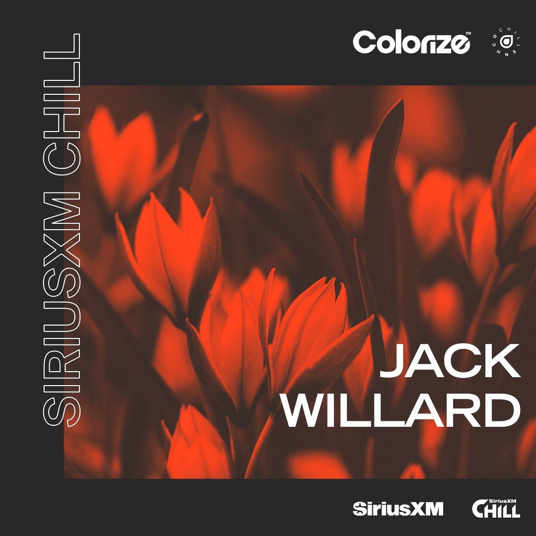 Cover von Colorize SiriusXM Chill Takeover: Jack Willard