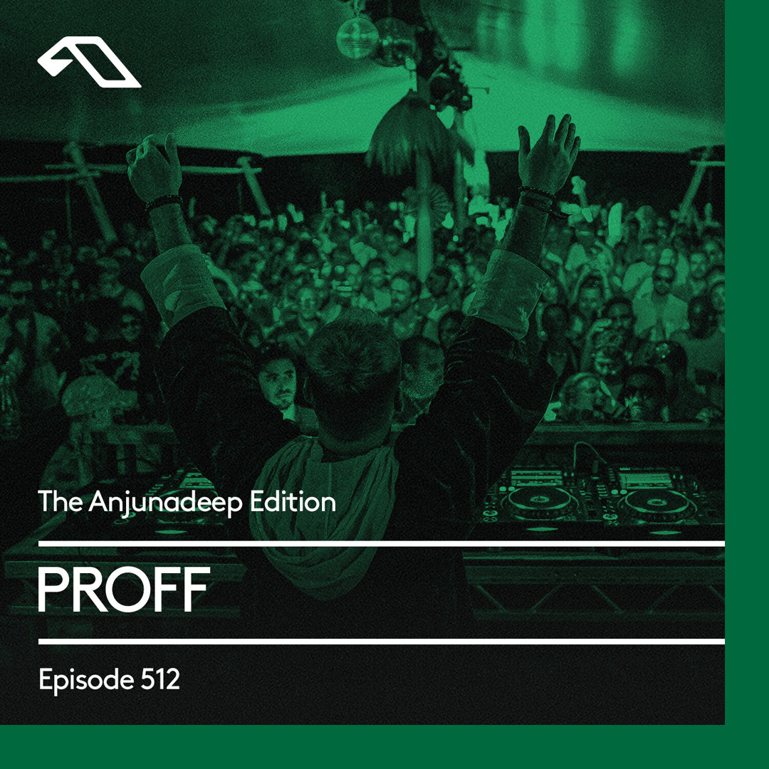 Cover von The Anjunadeep Edition 512 with PROFF