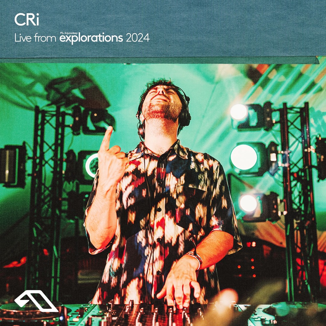 Cover von CRi at Empire | Anjunadeep Explorations 2024