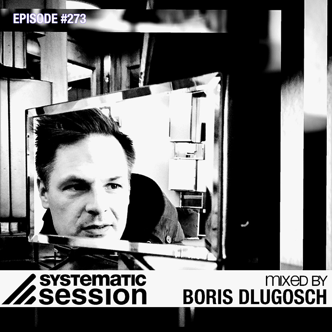 Cover von Systematic Session #273 (Mixed by Boris Dlugosch)