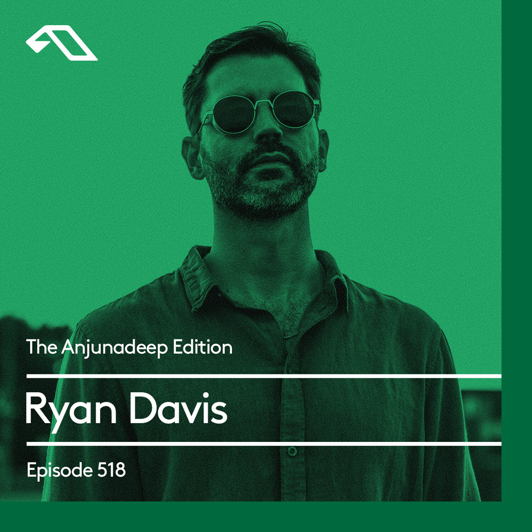 Cover von The Anjunadeep Edition 518 with Ryan Davis