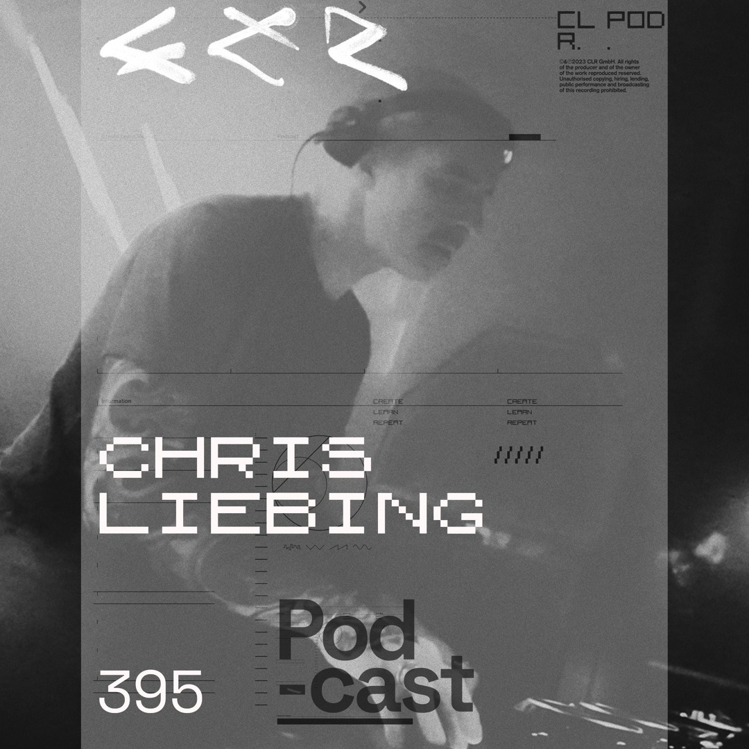 Cover von CLR Podcast 395 I Chris Liebing