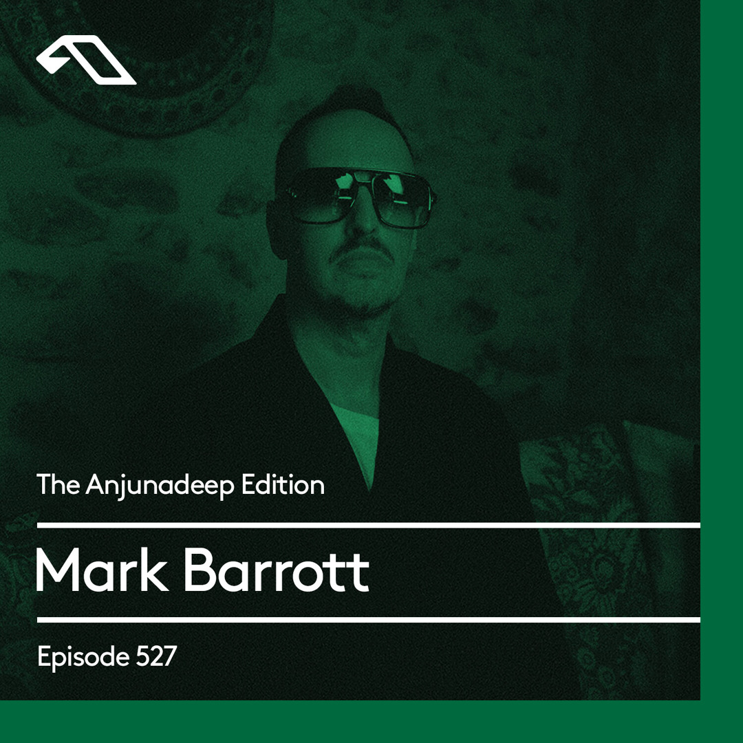 Cover von The Anjunadeep Edition 527 with Mark Barrott