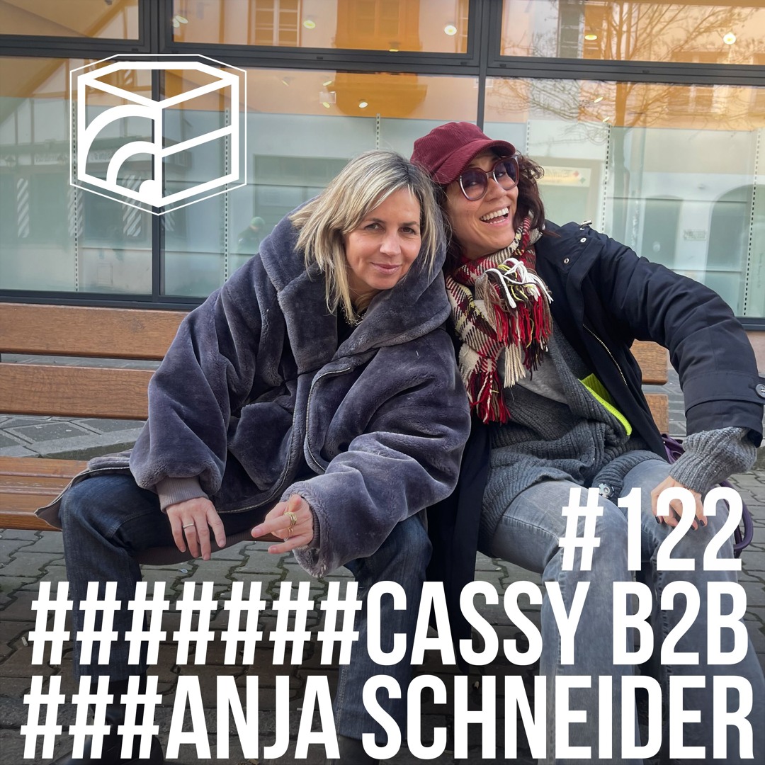 Cover von Anja Schneider b2b Cassy - Jeden Tag ein Set Podcast #122 (7h-Set recorded at Die Rakete)