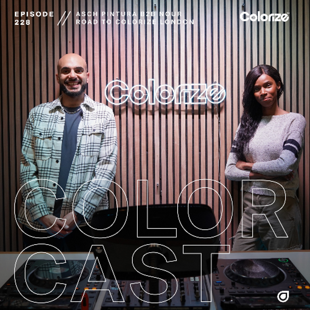 Cover von Colorcast Radio 228 with Asch Pintura B2B Nour [Road to Colorize London]
