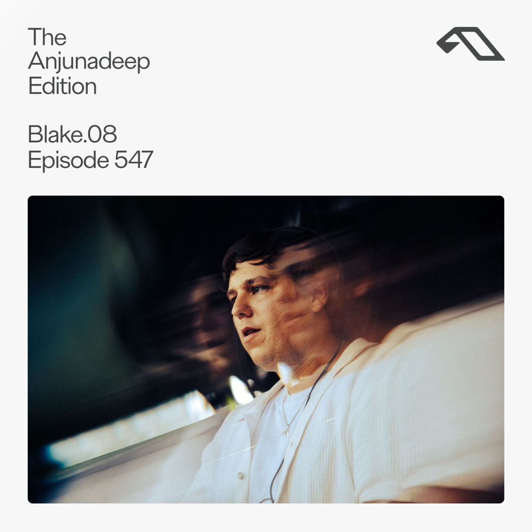 Cover von The Anjunadeep Edition 547 with Blake.08