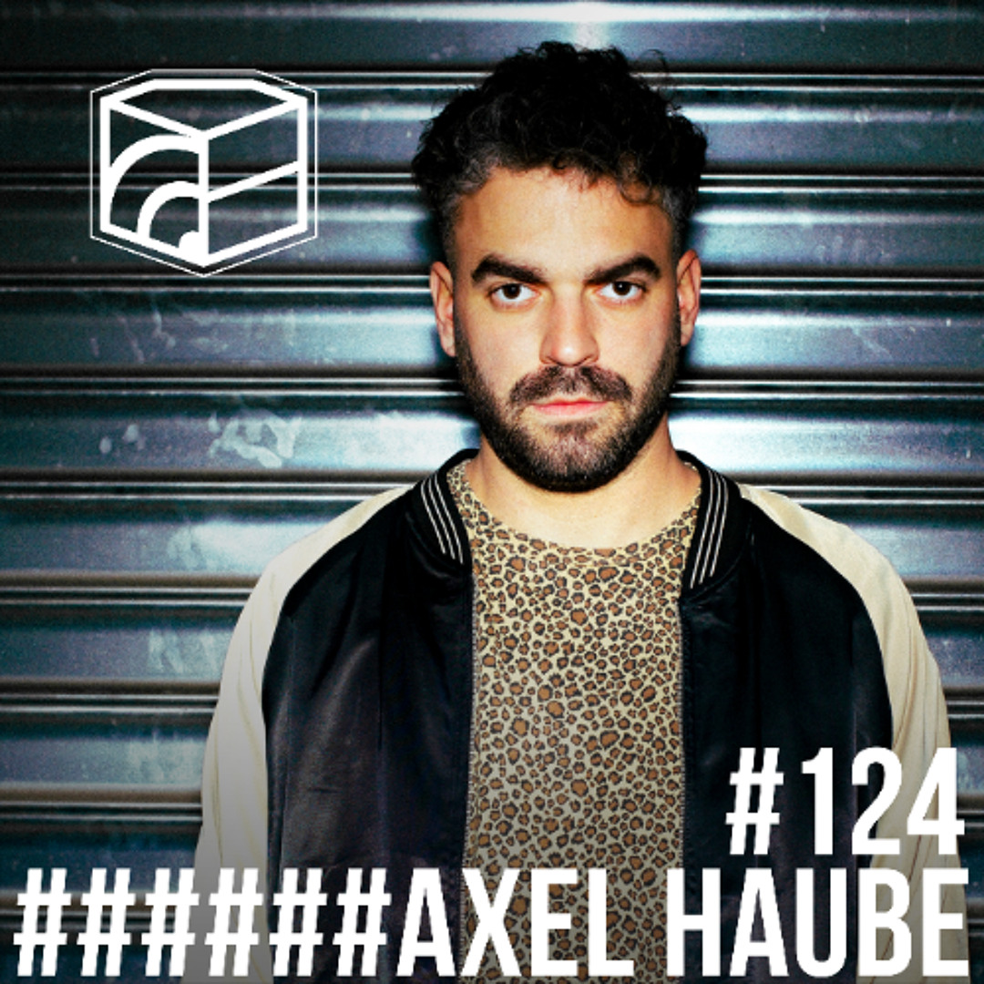 Cover von Axel Haube - Jeden Tag ein Set Podcast 124 (Live from Fuse Brussels)