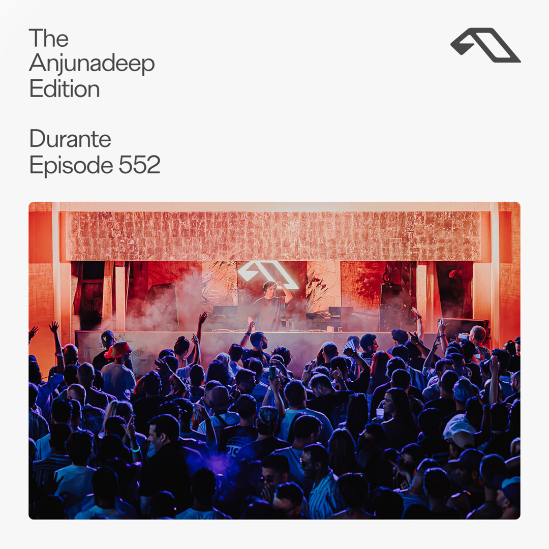 Cover von The Anjunadeep Edition 552 with Durante (Live at Explorations)