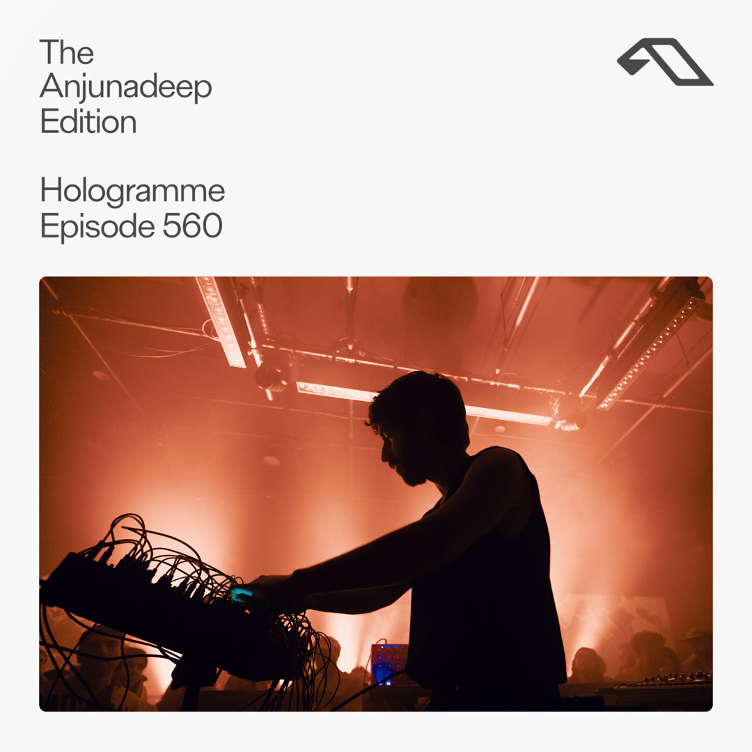 Cover von The Anjunadeep Edition 560 with Hologramme