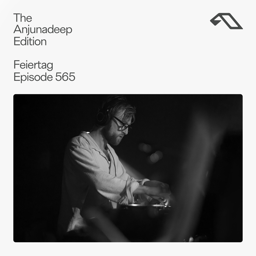 Cover von The Anjunadeep Edition 565 with Feiertag