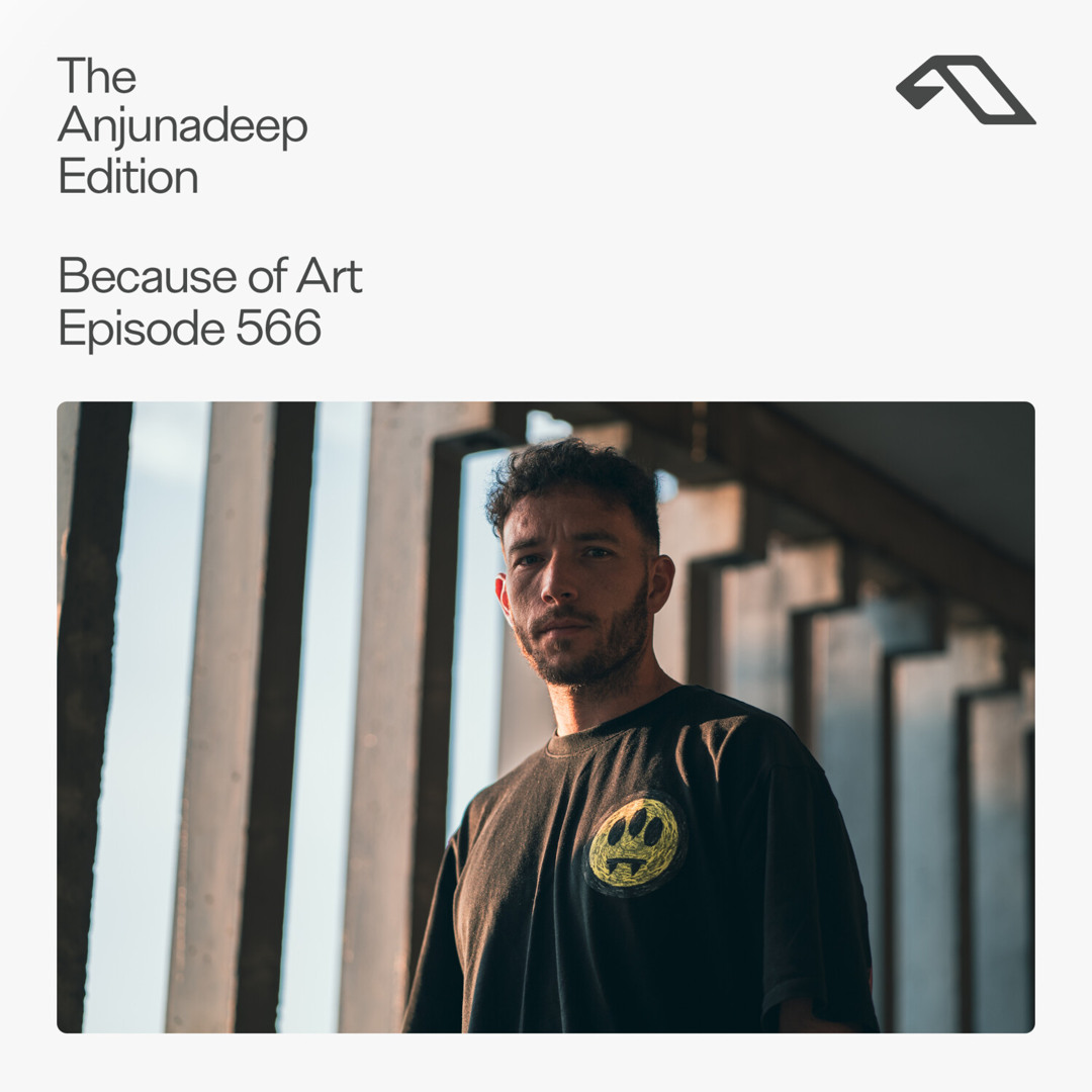 Cover von The Anjunadeep Edition 566 with Because of Art (Live at Explorations)