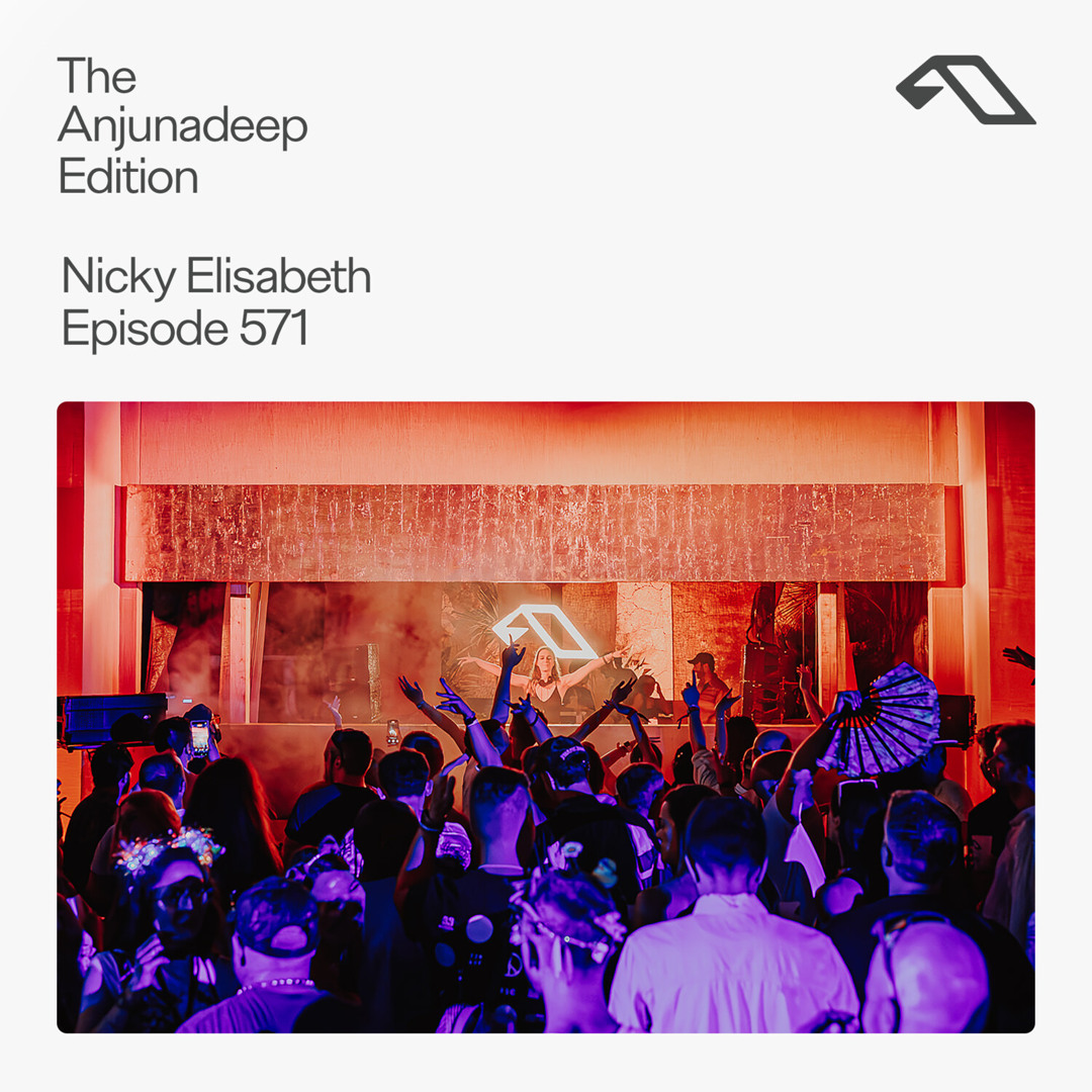Cover von The Anjunadeep Edition 571 with Nicky Elisabeth (Live at Explorations)