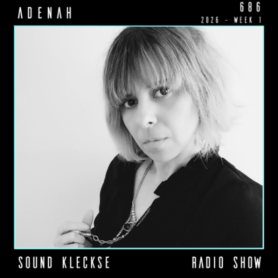 Cover von Sound Kleckse Radio Show 0686 - ADENAH - 2026 week 1