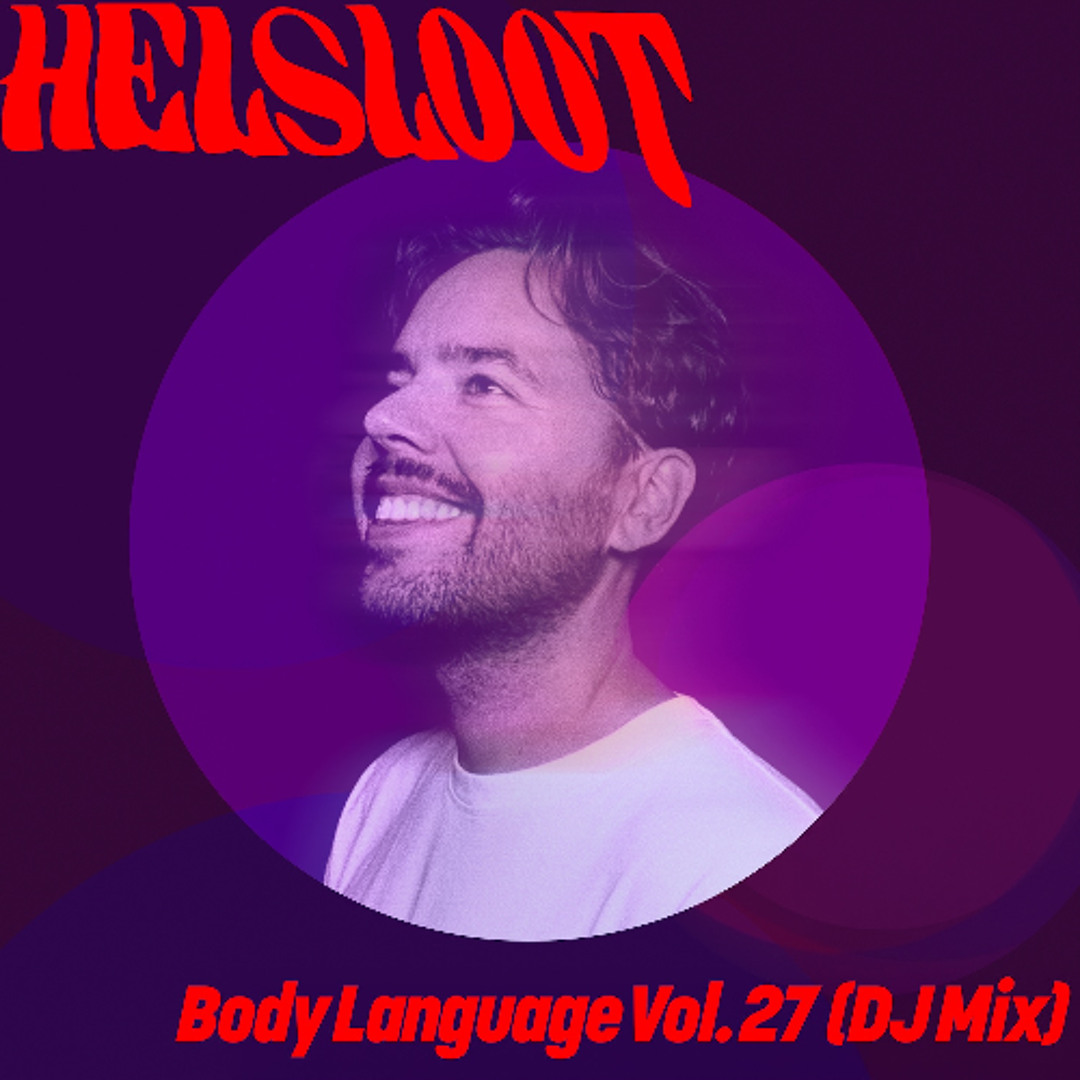 Cover von Body Language Vol. 27 by Helsloot (DJ Mix)