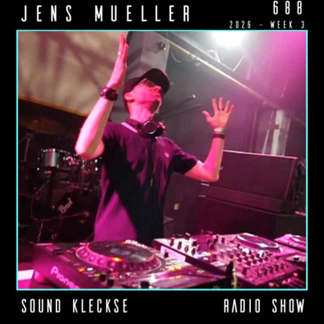 Cover von Sound Kleckse Radio Show 0688 - Jens Mueller - 2026 week 3