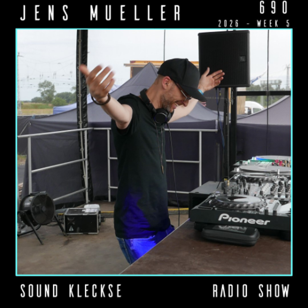 Cover von Sound Kleckse Radio Show 0690 - Jens Mueller - 2026 week 5