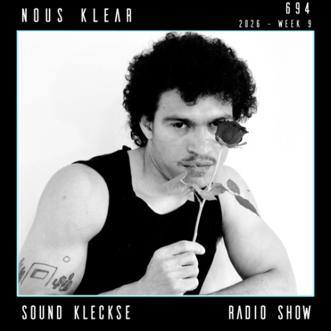 Cover von Sound Kleckse Radio Show 0694 - Nous Klear - 2026 week 9