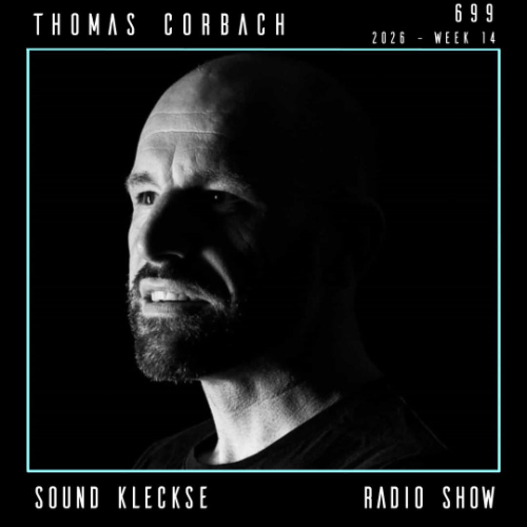 Cover von Sound Kleckse Radio Show 0699 - Thomas Corbach - 2026 week 14