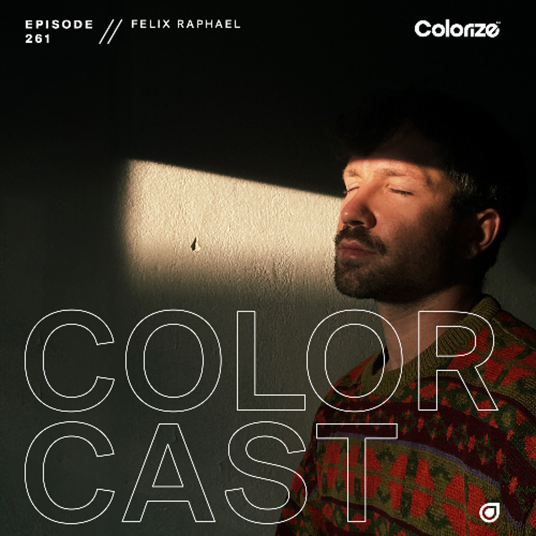 Cover von Colorcast Radio 261 with Felix Raphael