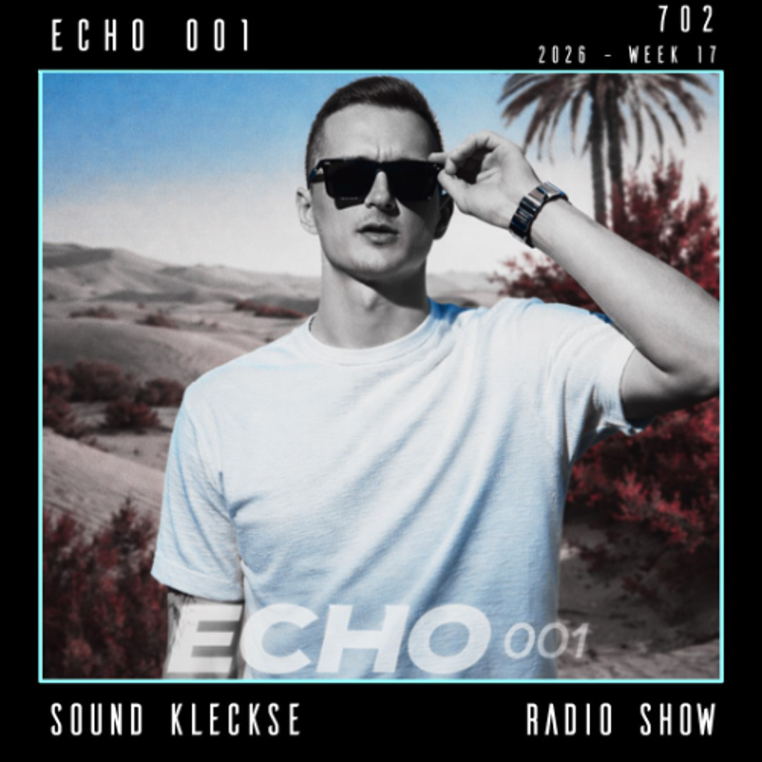 Cover von Sound Kleckse Radio Show 0702 - ECHO 001 - 2026 week 17
