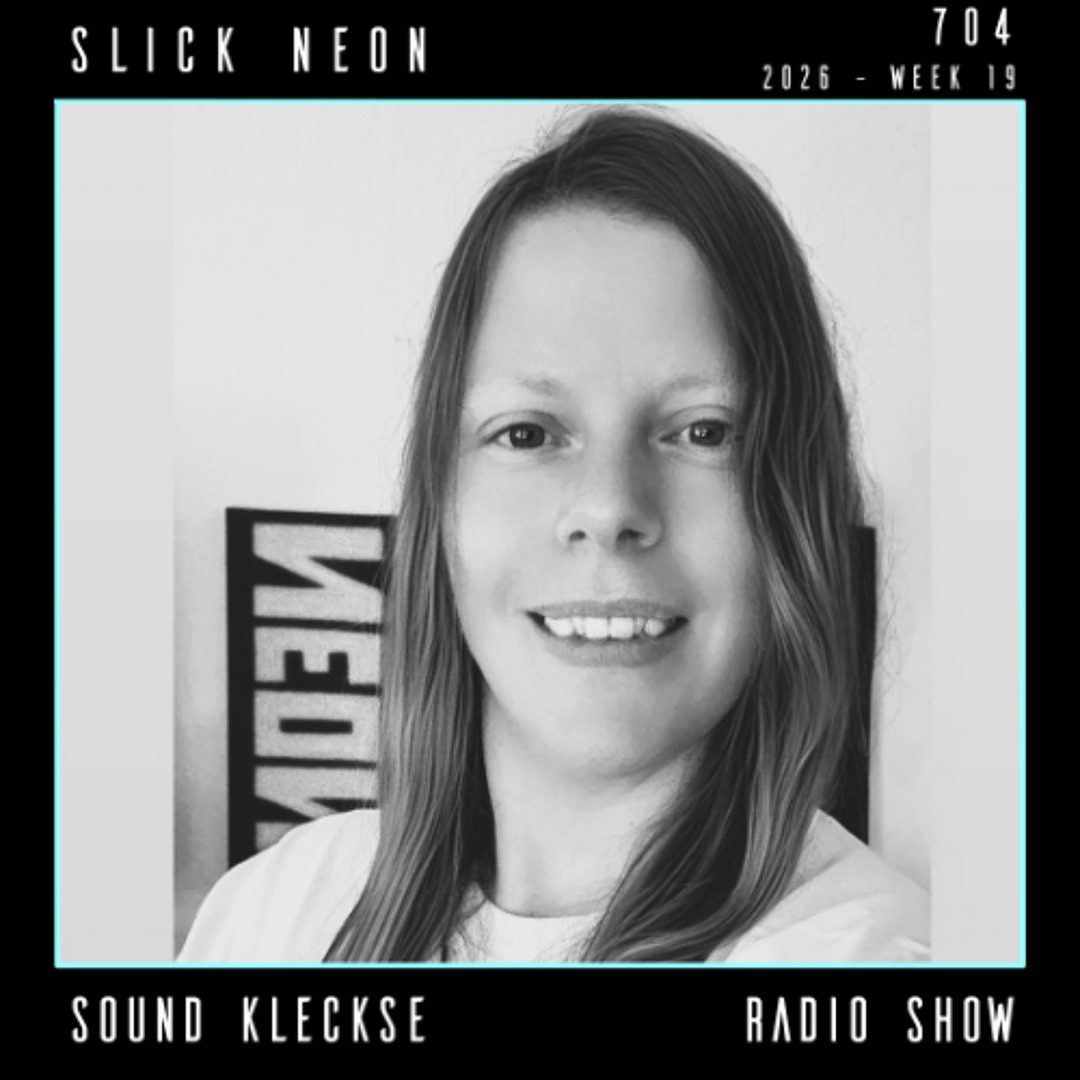 Cover von Sound Kleckse Radio Show 0704 - Slick Neon - 2026 week 19