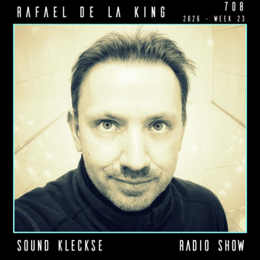 Cover von Sound Kleckse Radio Show 0708 - Rafael de la King