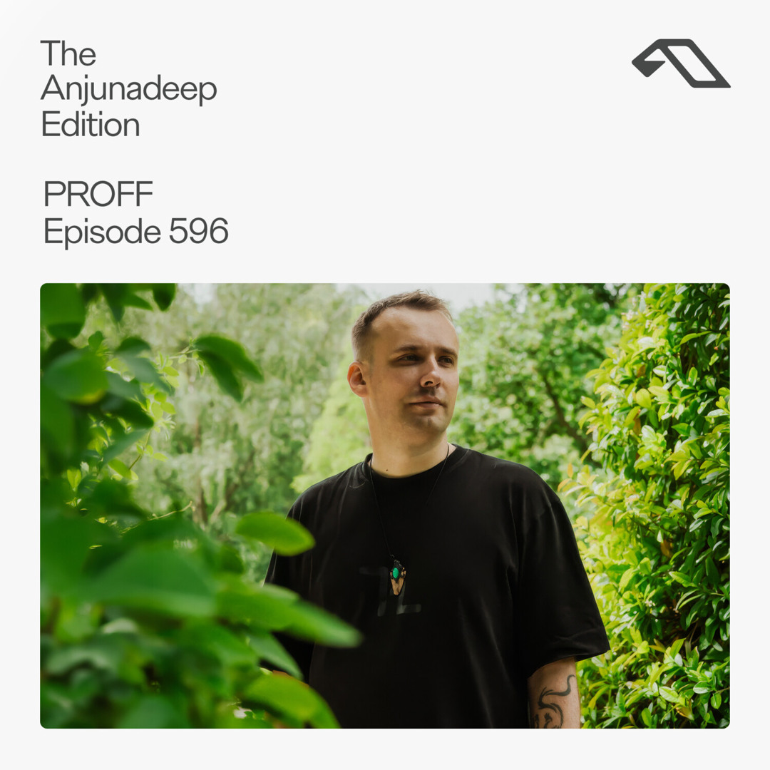 Cover von The Anjunadeep Edition 596 with PROFF