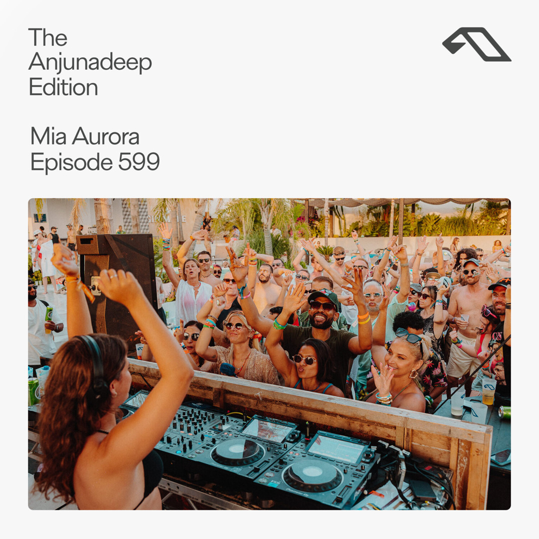 Cover von The Anjunadeep Edition 599 with Mia Aurora