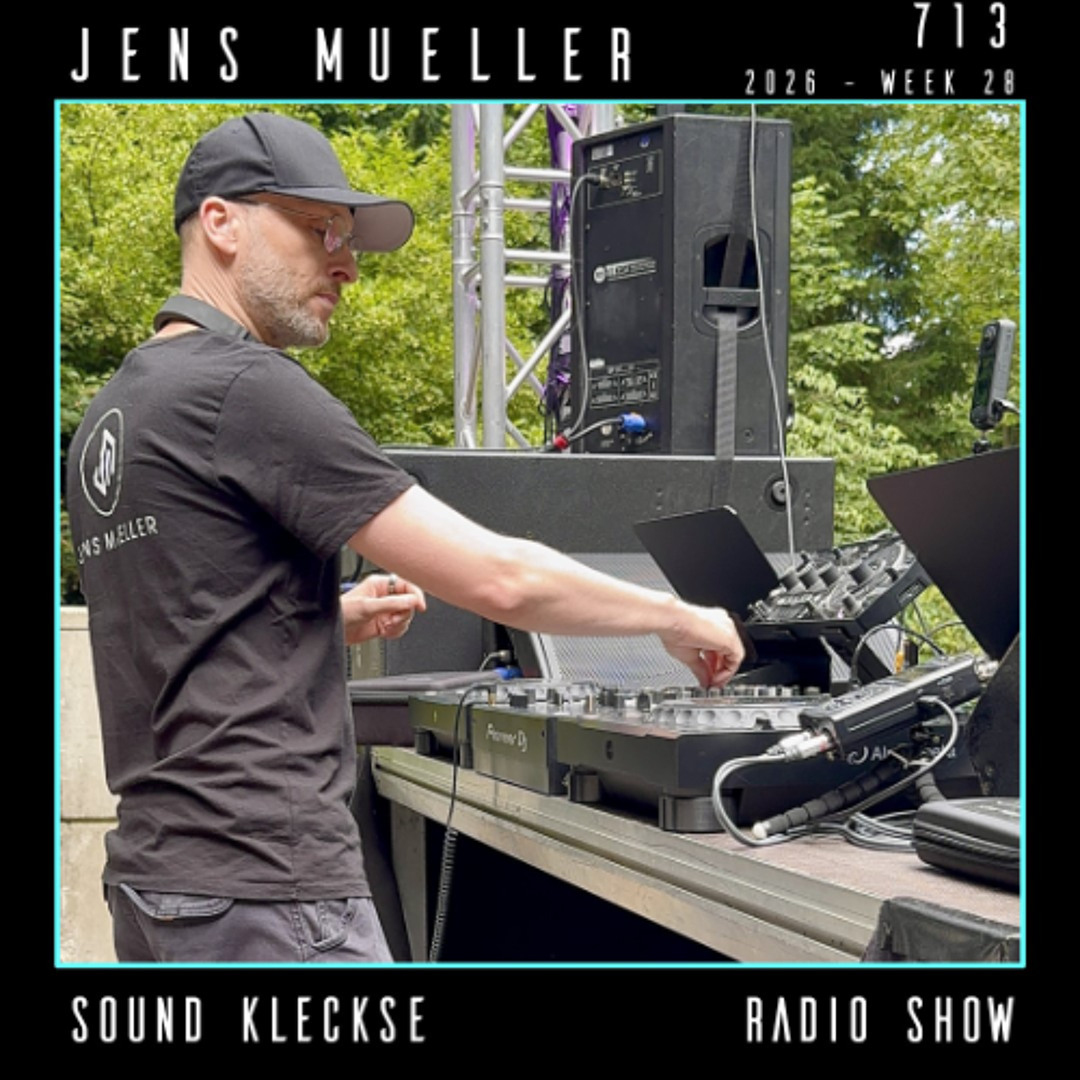Cover von Sound Kleckse Radio Show 0713 - Jens Mueller - 2026 week 28