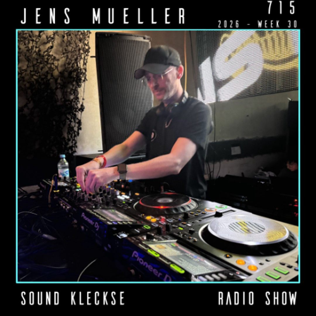Cover von Sound Kleckse Radio Show 0715 - Jens Mueller - 2026 week 30
