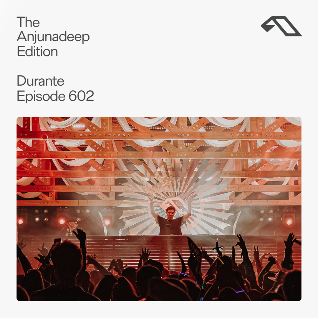Cover von The Anjunadeep Edition 602 with Durante (Live at Explorations)