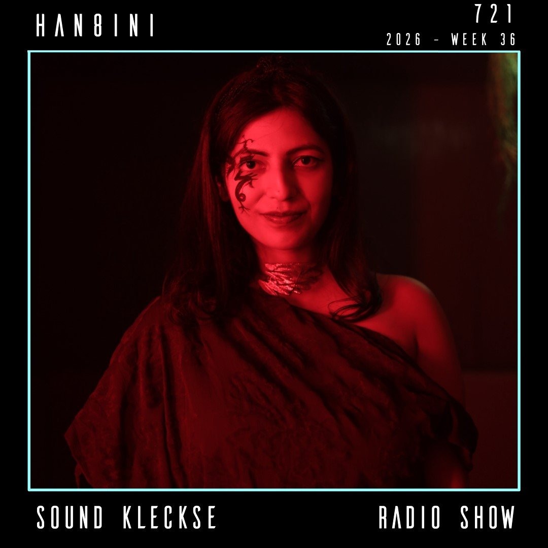 Cover von Sound Kleckse Radio Show 0721 - Han8ini - 2026 Week 36