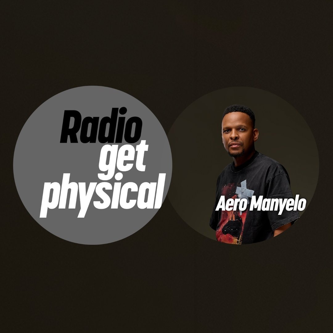 Cover von Get Physical Radio by Aero Manyelo