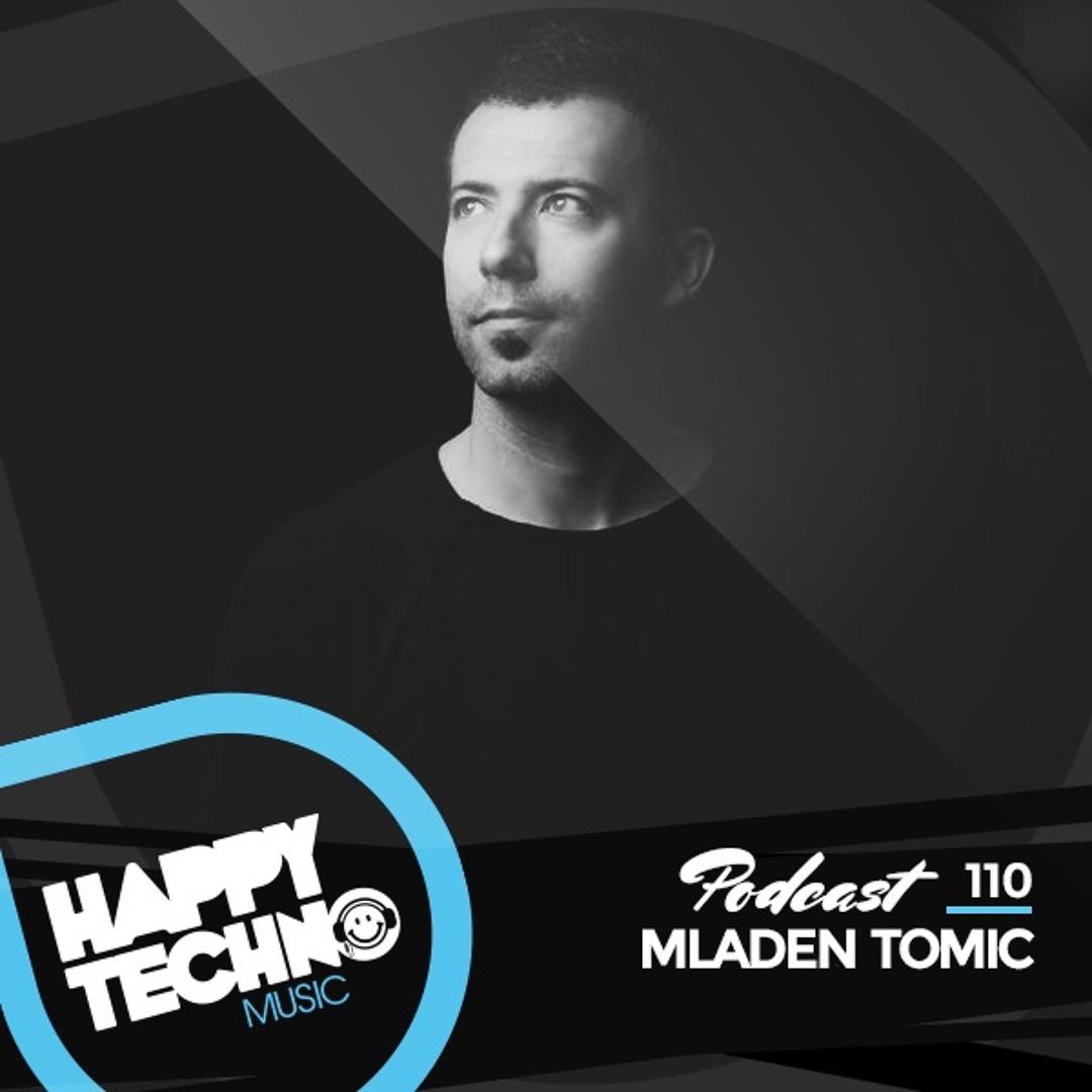 Cover von Happy Techno Music Podcast - Special Guest "Mladen Tomic"