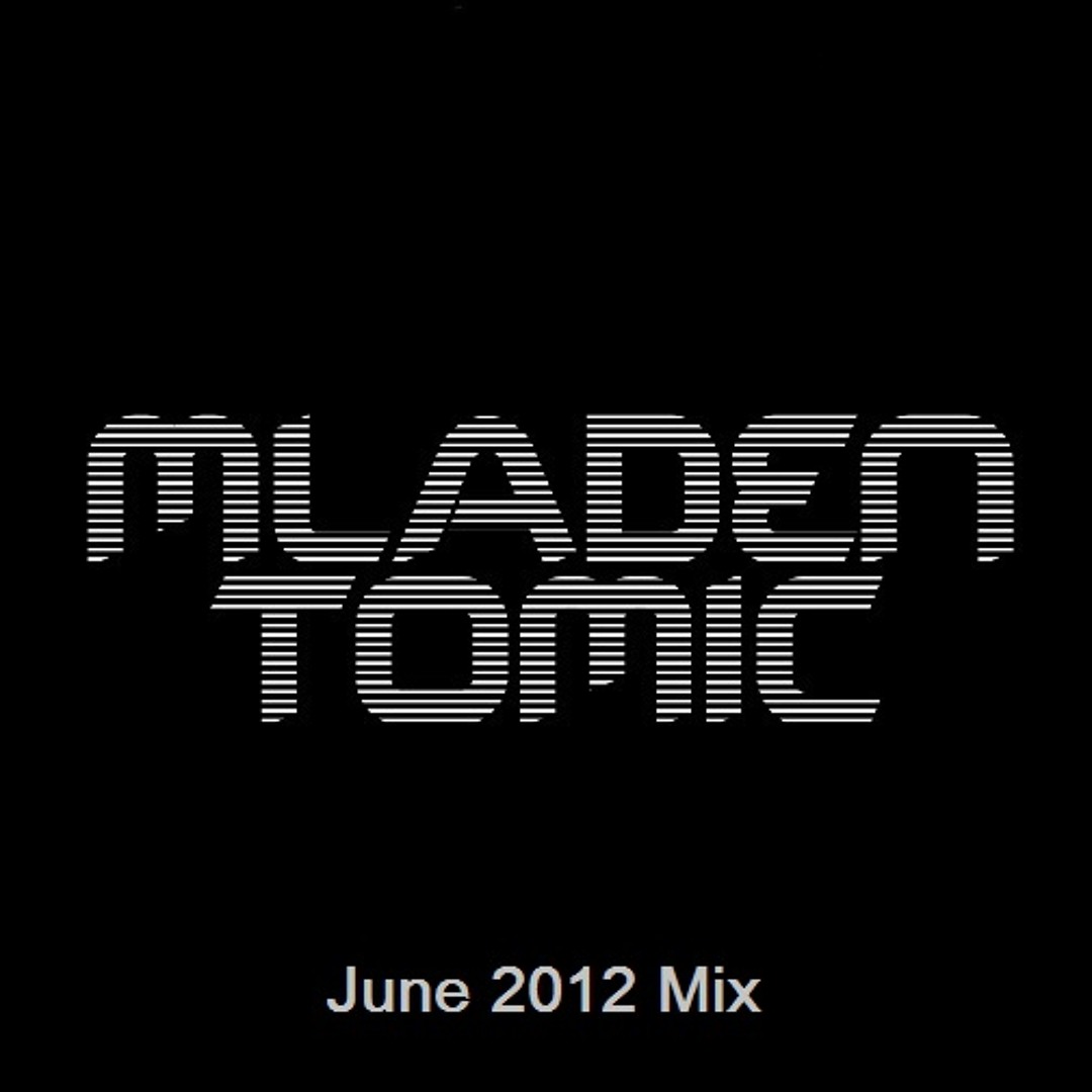 Cover von Mladen Tomic - June 2012 Mix