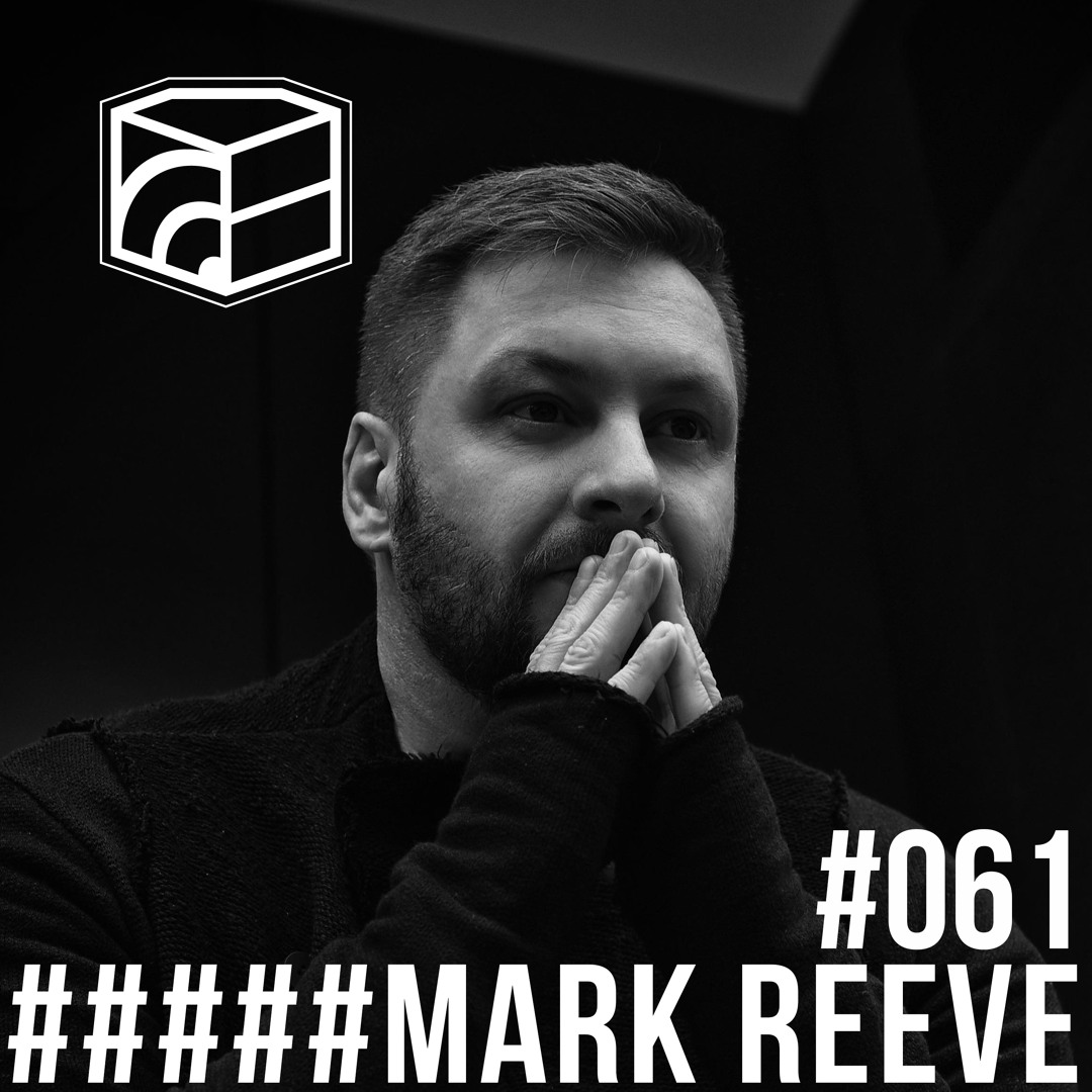 Cover von Mark Reeve (Drumcode) - Jeden Tag ein Set Podcast 061