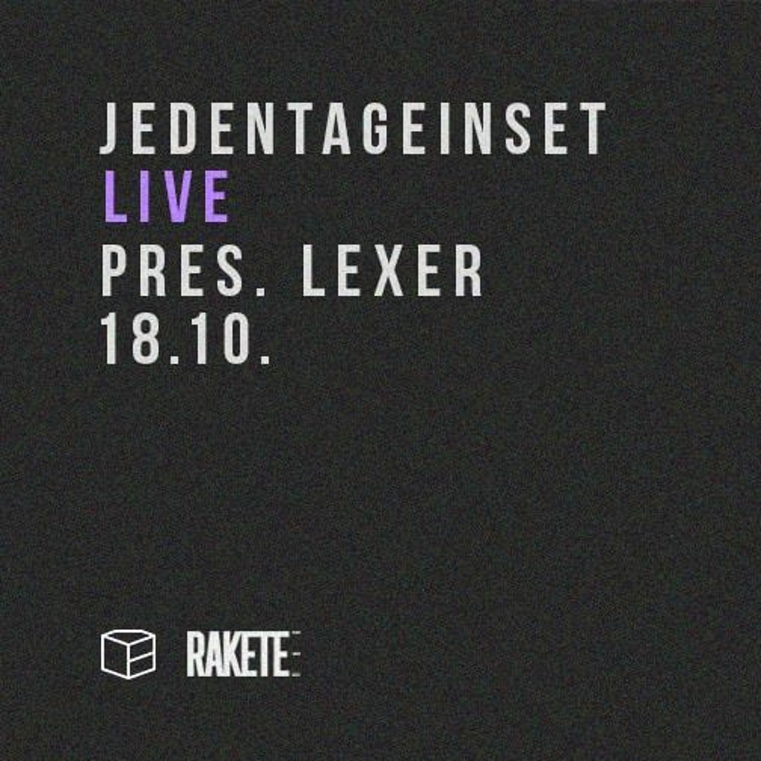 Cover von Lexer - Jeden Tag ein Set LIVE, Die Rakete, Nürnberg 18.10.2018