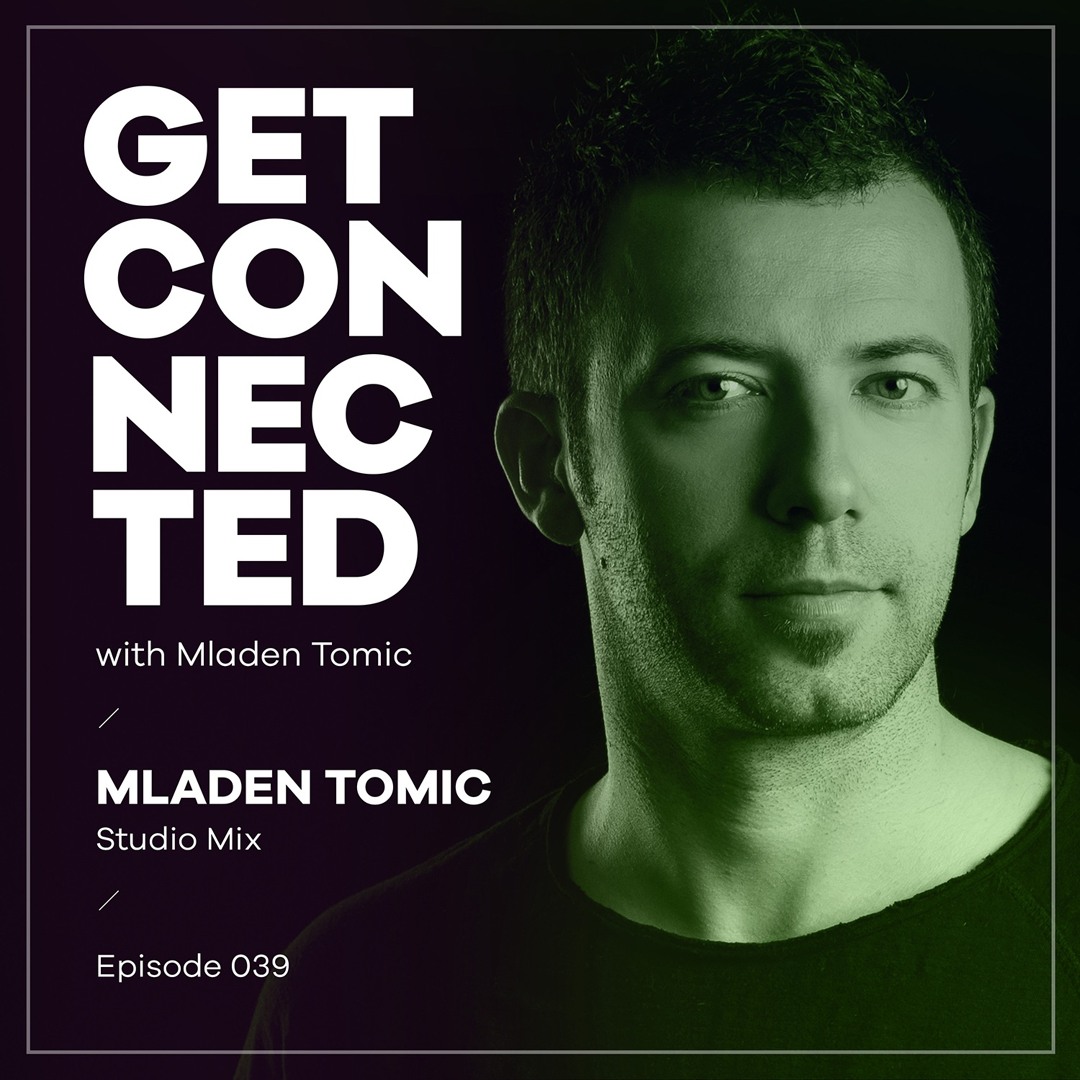 Cover von Get Connected With Mladen Tomic - 039 - Studio Mix