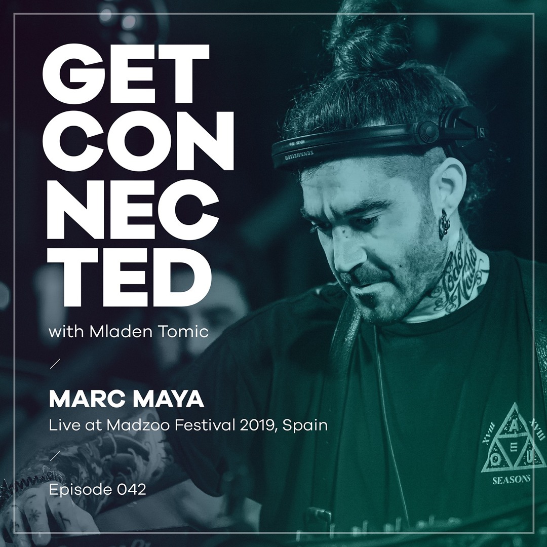 Cover von Get Connected with Mladen Tomic - 042 - Guest Mix by Marc Maya