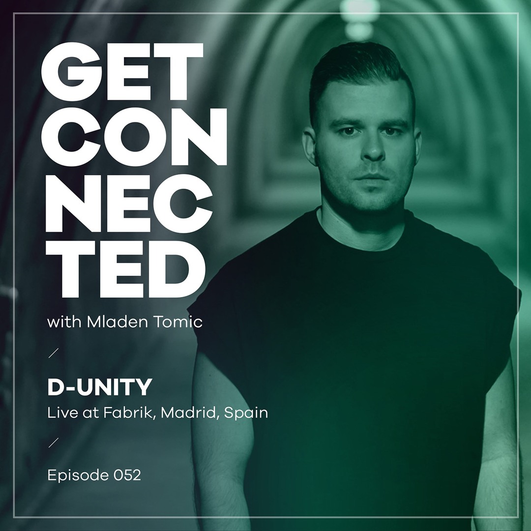 Cover von Get Connected with Mladen Tomic - 052 - Guest Mix by D - Unity