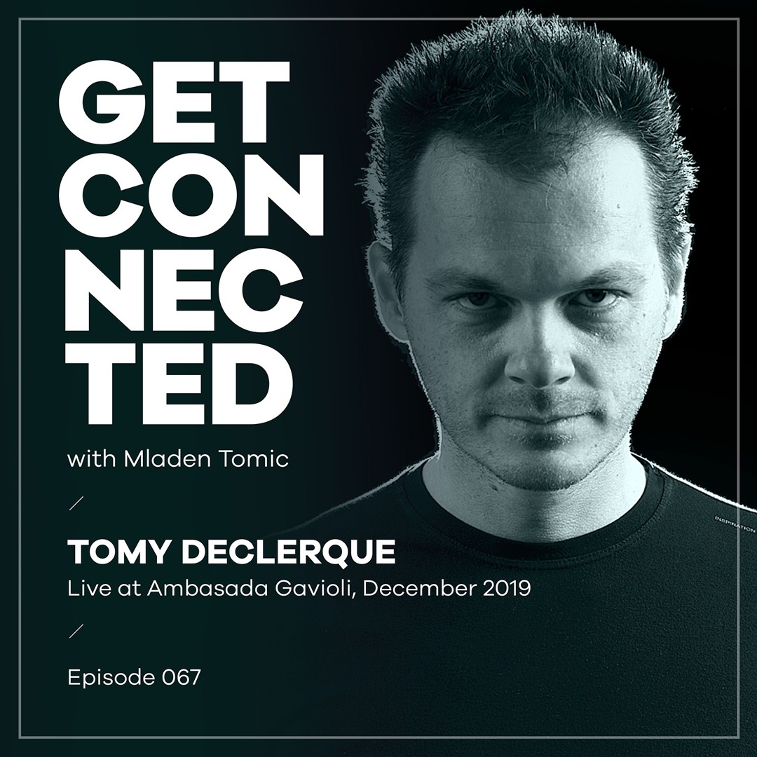 Cover von Get Connected with Mladen Tomic - 067 - Guest Mix by Tomy DeClerque